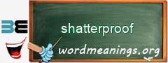 WordMeaning blackboard for shatterproof